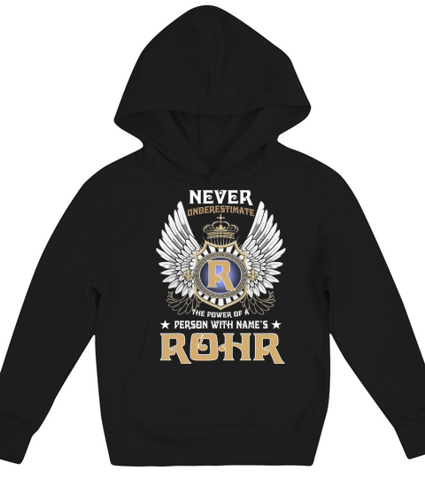 ROHR NAME,ROHR BIRTHDAY,ROHR HOODIE,ROHR TSHIRT FOR YOU Kids Hoodie