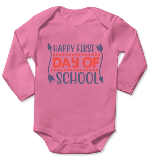 Happy first day of school 01 Long Sleeve Baby One-Piece