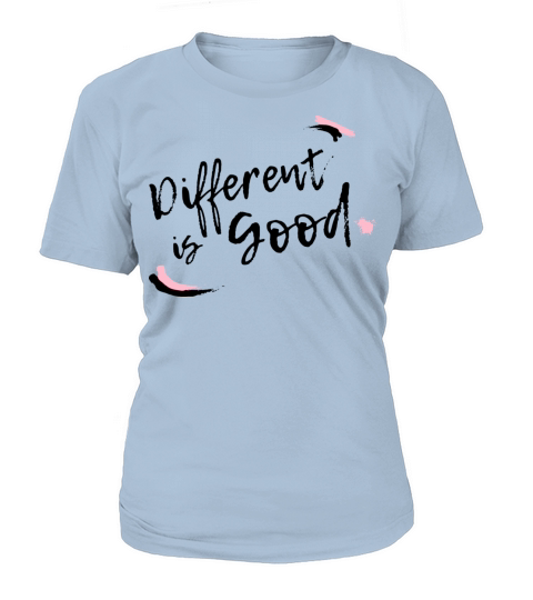 Different is good Women's T-Shirt