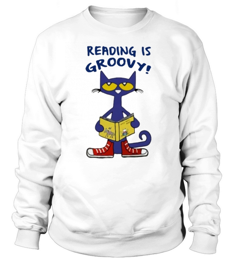 Pete The Cat Reading Is Groovy Sweatshirt Unisex