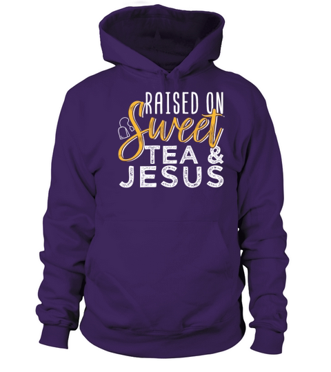 Raised On Sweet Tea And Jesus Women's Hoodie