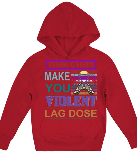 Videos Games make you Violent Kids Hoodie