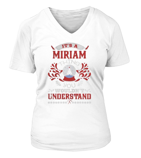 MIRIAM Name shirt, MIRIAM Funny Name, MIRIAM Family Name Gifts T Shirt V-neck T-Shirt Woman