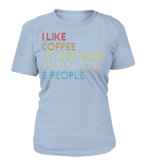Boxador Dog Owner Coffee Lovers Quote Gift Vintage Women's T-Shirt