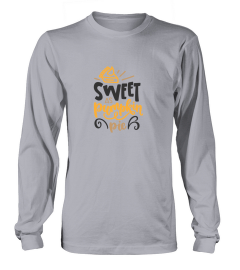 Sweet as pumpkin pie Women's Long Sleeve