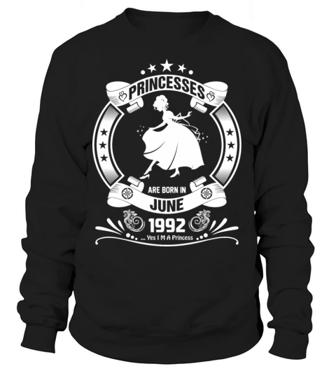 Priencess are Born in June 1992 Women's Sweatshirt