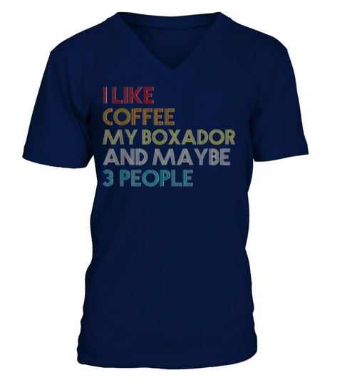 Boxador Dog Owner Coffee Lovers Quote Gift Vintage Men's V-Neck T-shirt