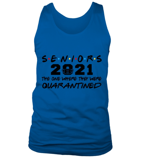 Seniors 2021 The One Where They Were Quarantined Men's Tank Top