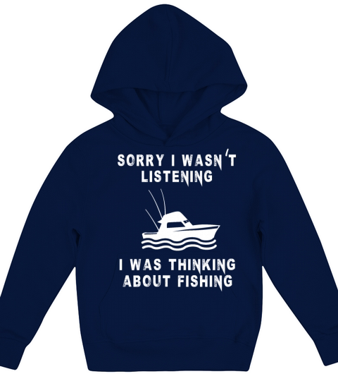 sorry i wasn t listening i was thinking about fish Kids Hoodie