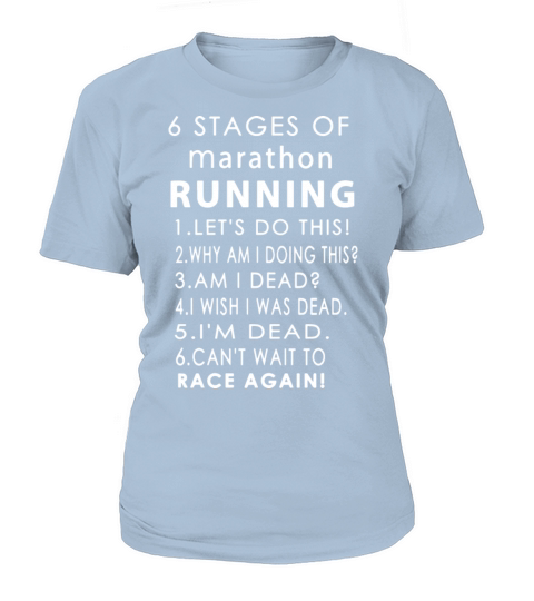6 stages of marathon running lets do this why am Women's T-Shirt