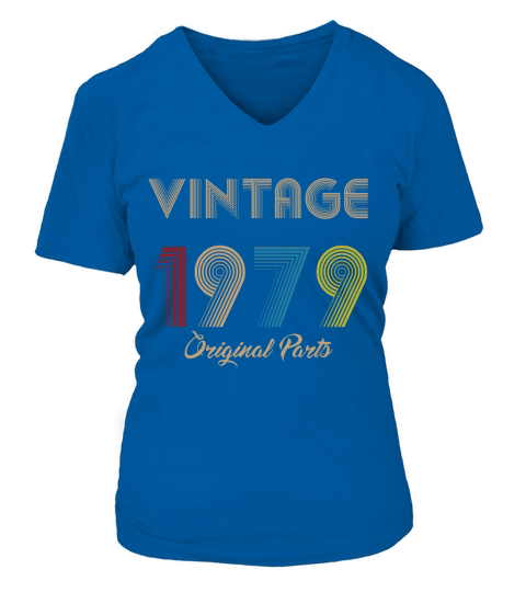 Vintage 1979 Original Parts 43rd Birthday Gifts V-neck T-Shirt Woman