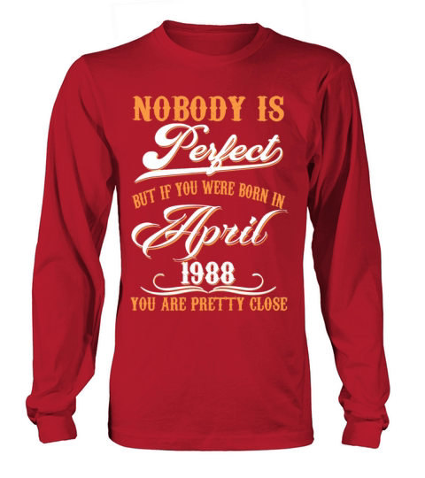 If You Born In April 1988 Women's Long Sleeve