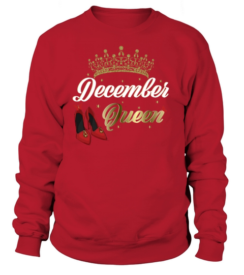 December Queen Birthday for women Women's Sweatshirt