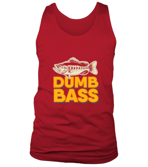 Dumb Bass Vintage Joke Fishing Fisher Tank Top Unisex