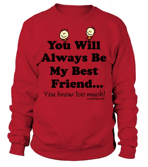Best Friends Knows Women's Sweatshirt