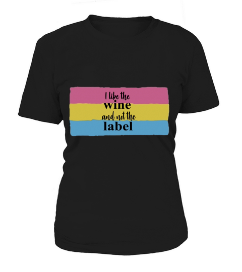 I Like The Wine Not The Label Pride Women's T-Shirt