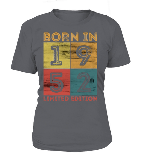 70th Birthday Born In 1952 Limited Edition Vintage Women's T-Shirt