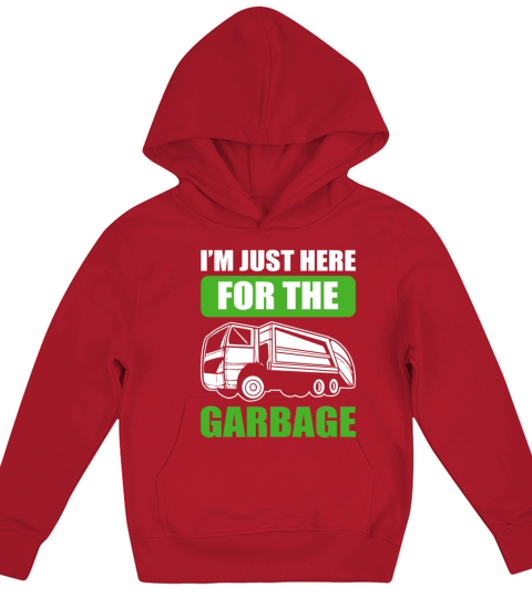 Im Just Here For The Garbage Recycling Truck Kids Hoodie