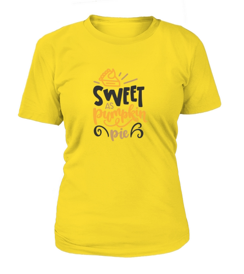 Sweet as pumpkin pie Women's T-Shirt