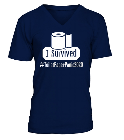 I Survived Toilet Paper Shortage Panic 2020 Men's V-Neck T-shirt
