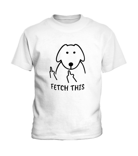 Gifts For Dog Lovers Owners Fetch This Kids T-Shirt