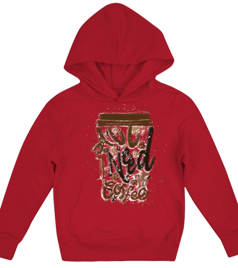 All I Need is Coffee and My Phone T-shirt Kids Hoodie