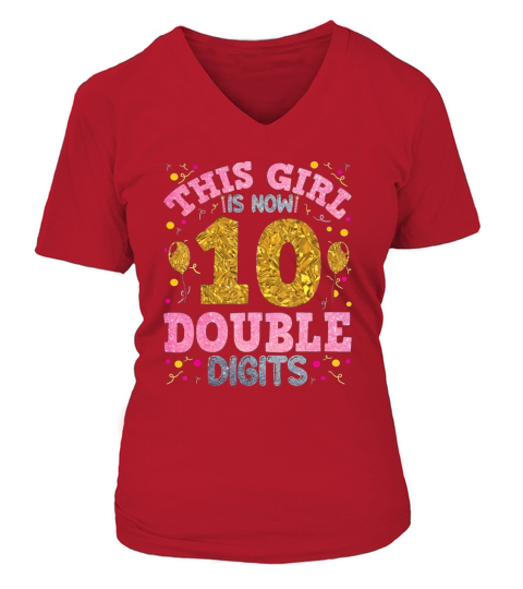 Its My 10th Birthday This Girl Is Now 10 Years Old V-neck T-Shirt Woman