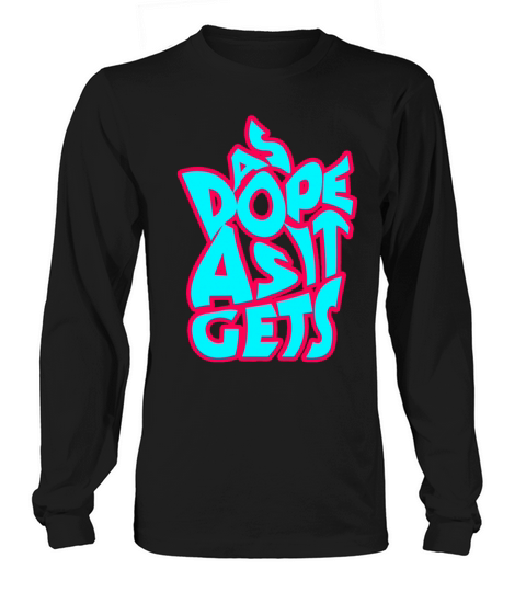 As Dope As It Women's Long Sleeve