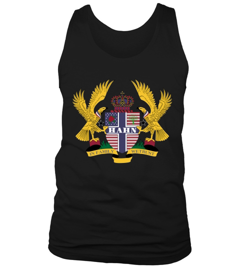 Hahn Family Crest For American People - Hahn Family T-Shirt, Hoodie, Sweatshirt Tank Top Unisex