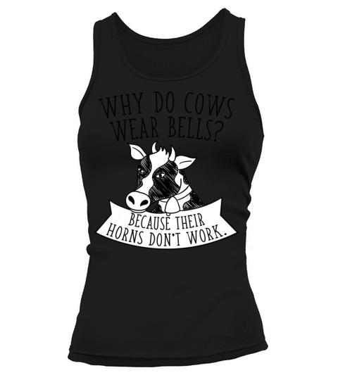 Why Do Cows Wear Bells Women's Tank Top