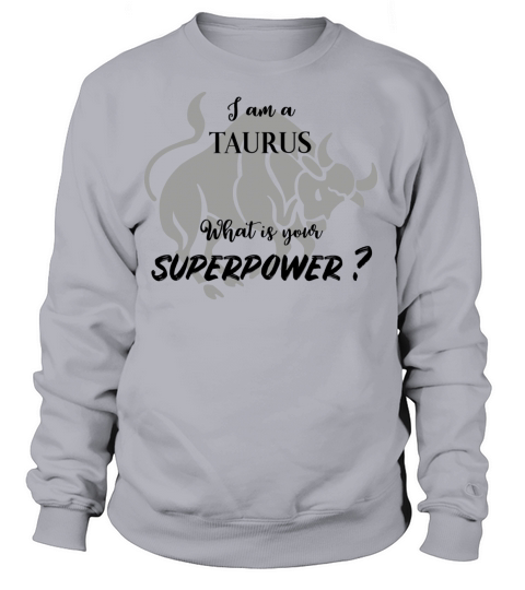 TAURUS Superpower Man Woman funny Gift Birthday Women's Sweatshirt