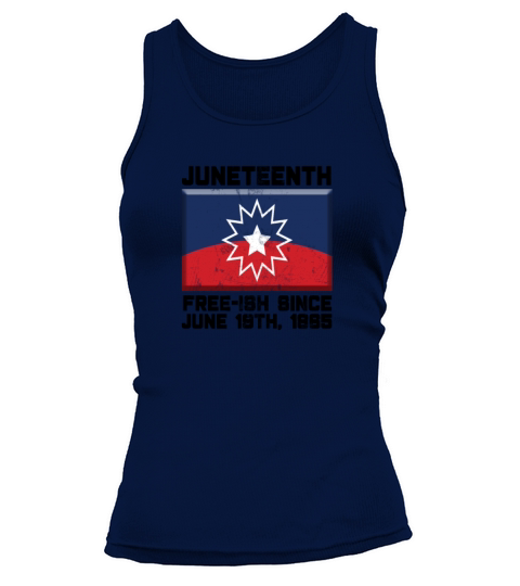 Juneteenth Freeish Since June 19th 1865 Quote Women's Tank Top