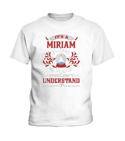 MIRIAM Name shirt, MIRIAM Funny Name, MIRIAM Family Name Gifts T Shirt Kids T-Shirt