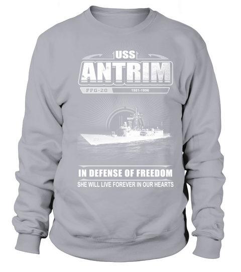 USS Antrim FFG 20 She will live in our hearts Sweatshirt Unisex