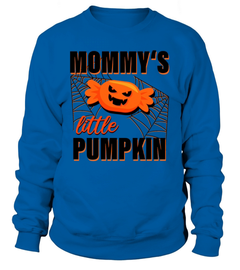 Mommys Little Pumpkin - Halloween Women's Sweatshirt