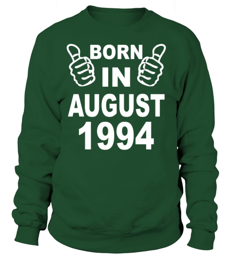 Born In August 1994 Women's Sweatshirt
