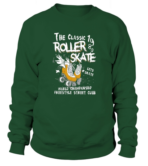 Retro Look The Classic Roller Skate Tshirt Sweatshirt Unisex