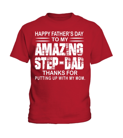happy fathers day to my amazing step dad Kids T-Shirt