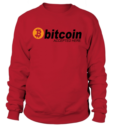 Bitcoin Accepted Here Women's Sweatshirt