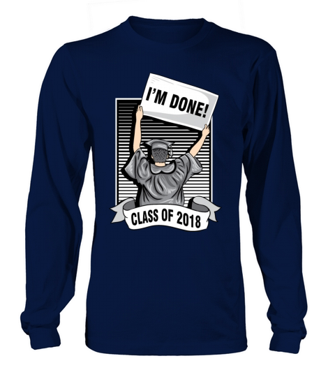 Graduation 2018 Shirt College High School senior Women's Long Sleeve