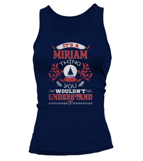 MIRIAM Name shirt, MIRIAM Funny Name, MIRIAM Family Name Gifts T Shirt Tank top Woman