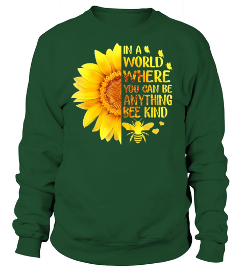 In A World Where You Can Be Anything Bee Sunflower Women's Sweatshirt