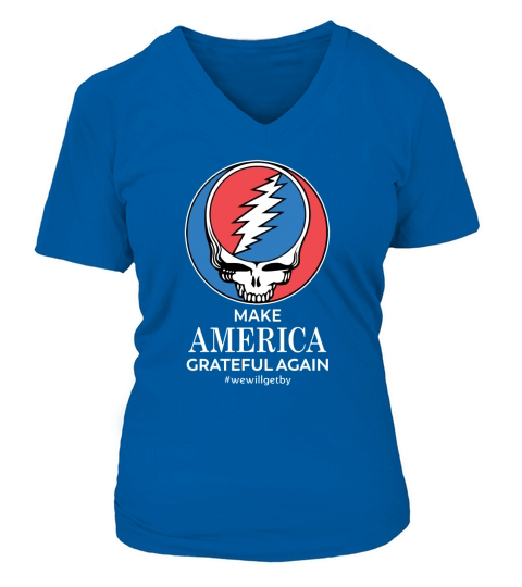 Skull make America grateful again we will get by V-neck T-Shirt Woman