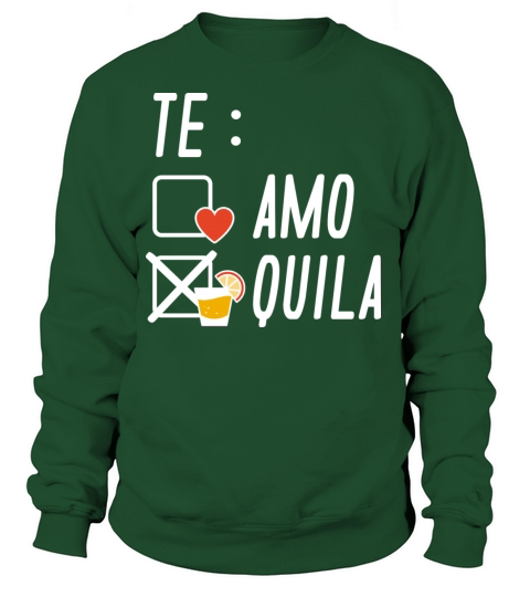 Te AmoTe Quila Women's Sweatshirt