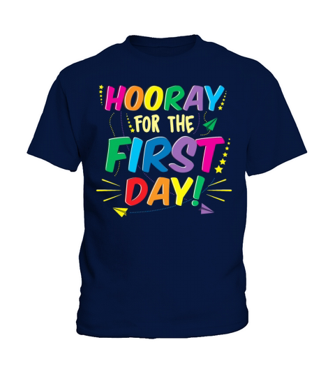 hooray for the first day teacher back to school Kids T-Shirt
