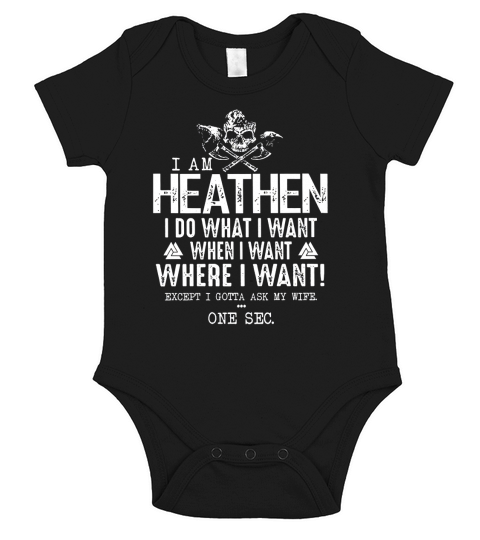 Viking I Am Heathen Short Sleeve Baby One-Piece