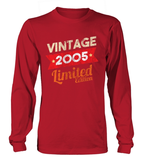 Born in 2005 Vintage Limited Edition Shirt - Gift Women's Long Sleeve