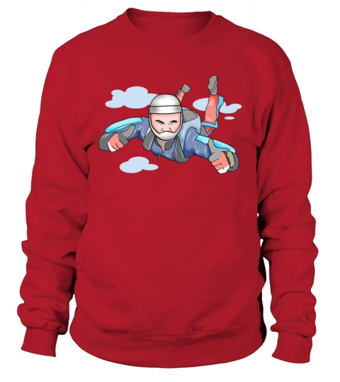 Skydiving Parachuting Freefly Make Skydiver Gift Sweatshirt Unisex