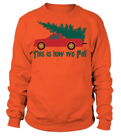 This is how we Roll Women's Sweatshirt