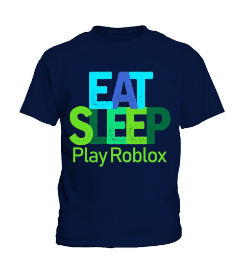 Eat Sleep Play Roblox Kids T-Shirt